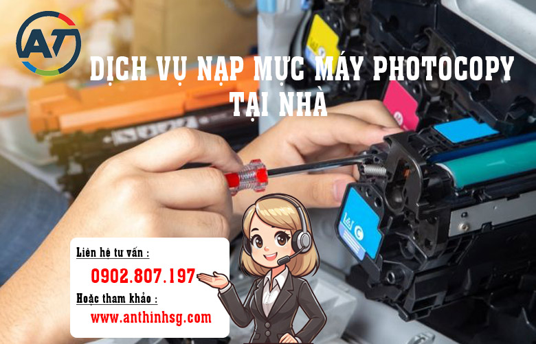 Nạp mực máy photocopy tại nhà HCM- #1 AN THỊNH SG