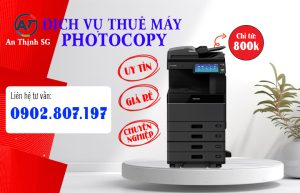 THUÊ MÁY PHOTOCOPY CẦN QUAN TÂM GÌ?- #1An Thịnh SG